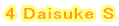 4 Daisuke S